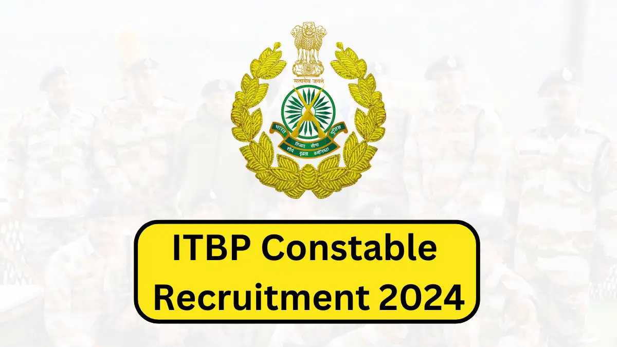 ITBP Constable Recruitment 2024