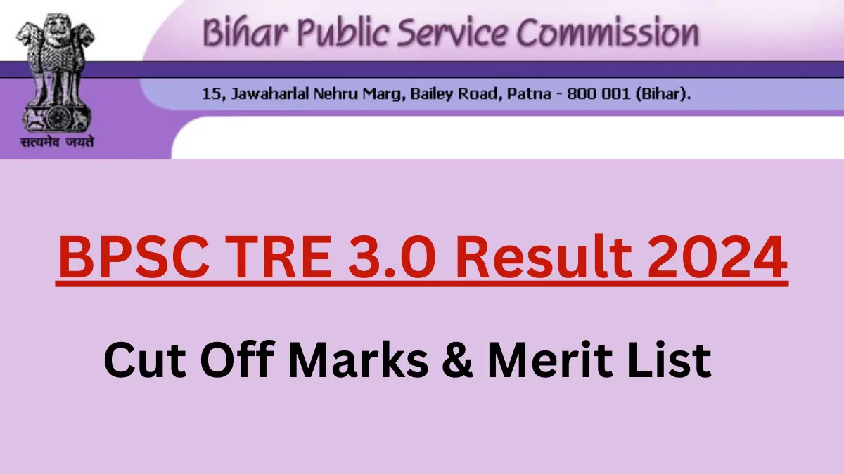 BPSC TRE 3.0 Result 2024 Date and Time