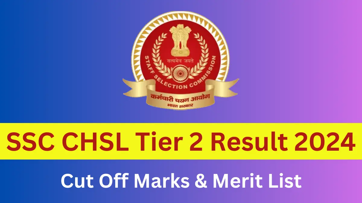 SSC CHSL Tier 2 Result 2024 Date