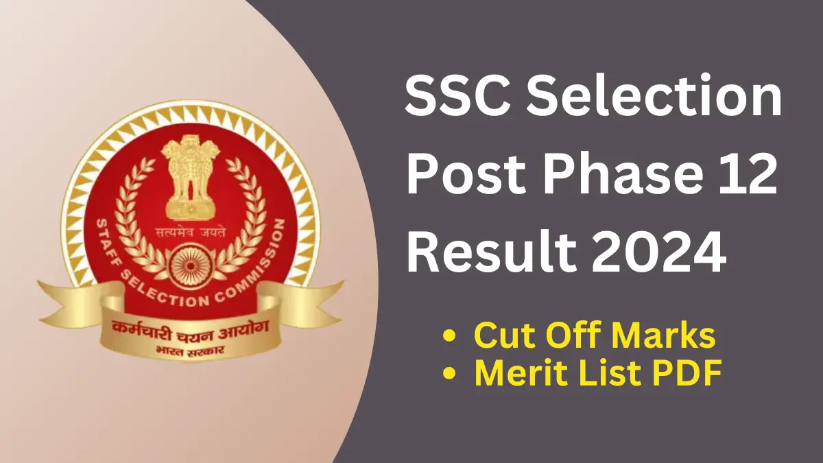 SSC Selection Post Phase 12 Result 2024