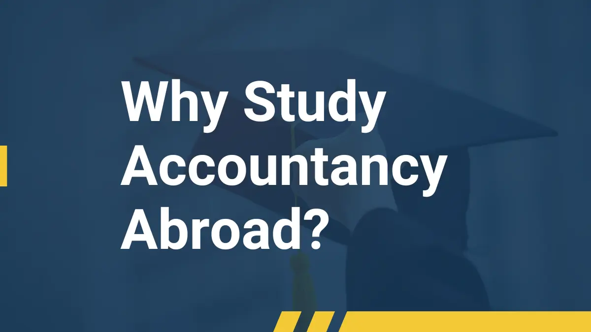 Why Study Accountancy Abroad?