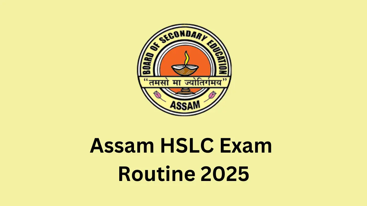 Assam HSLC Exam Routine 2025