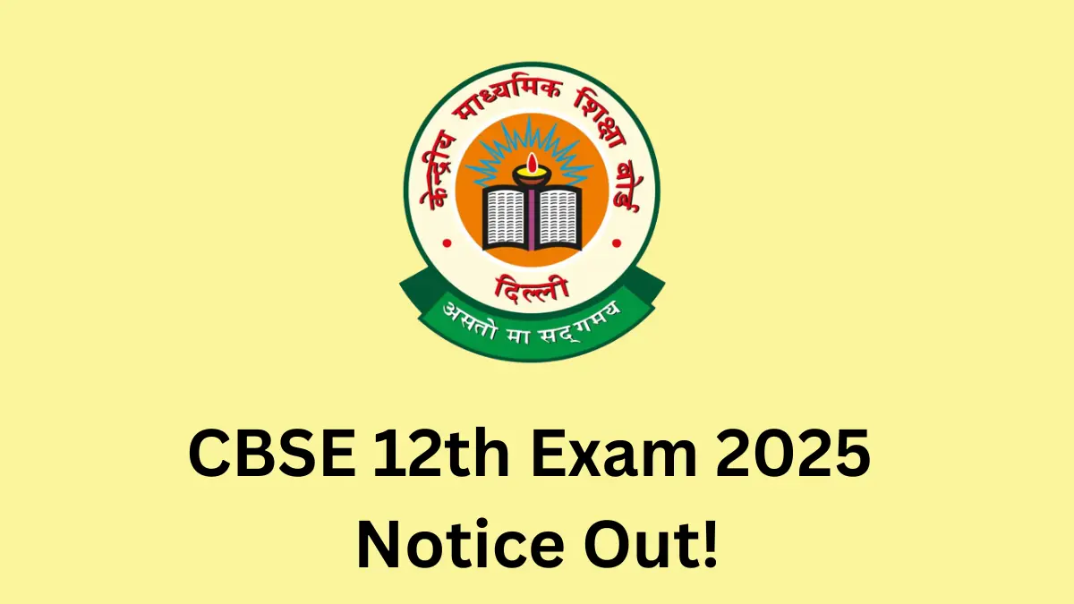 CBSE 12th Exam 2025 Notice