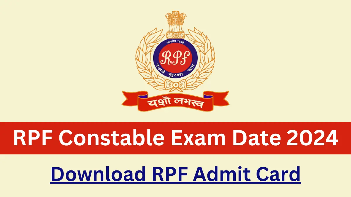 RPF Constable Exam Date 2024