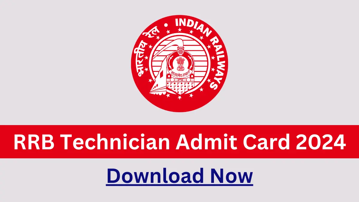 RRB Technician Admit Card 2024 Link