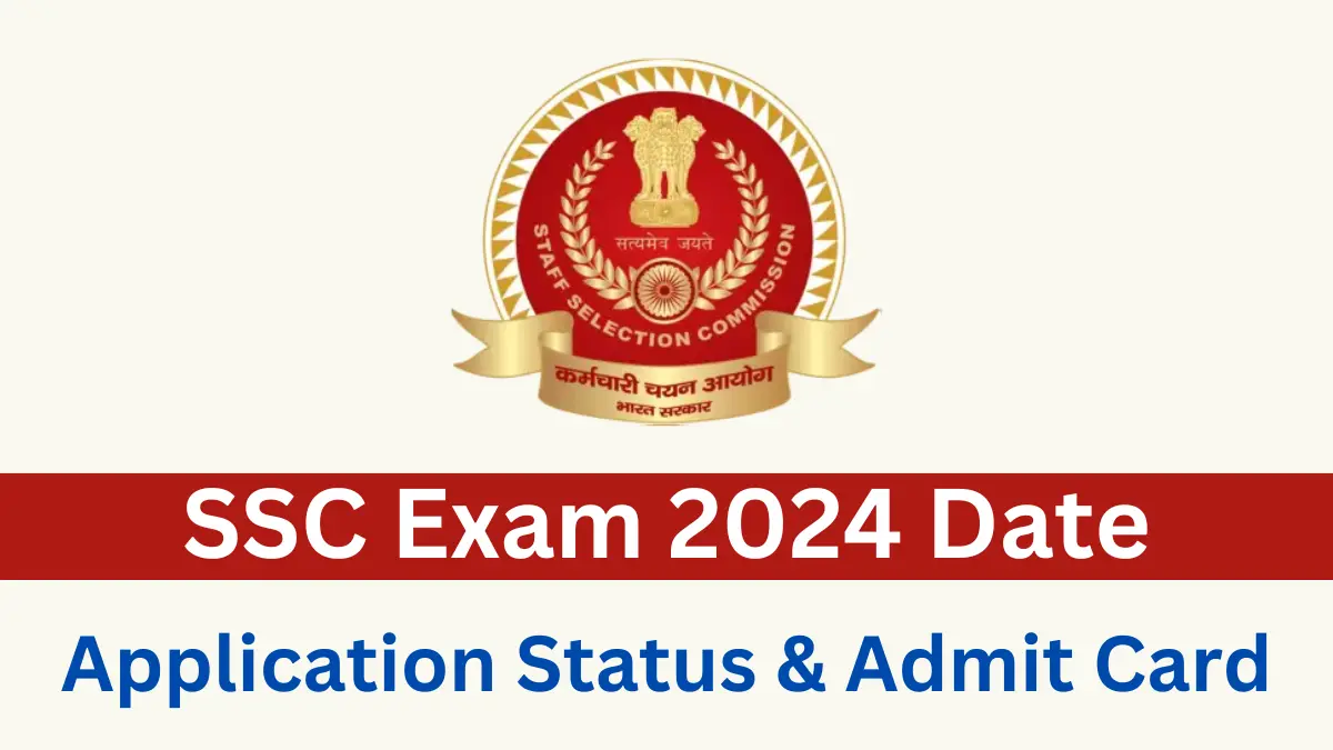 SSC Exam 2024 Date