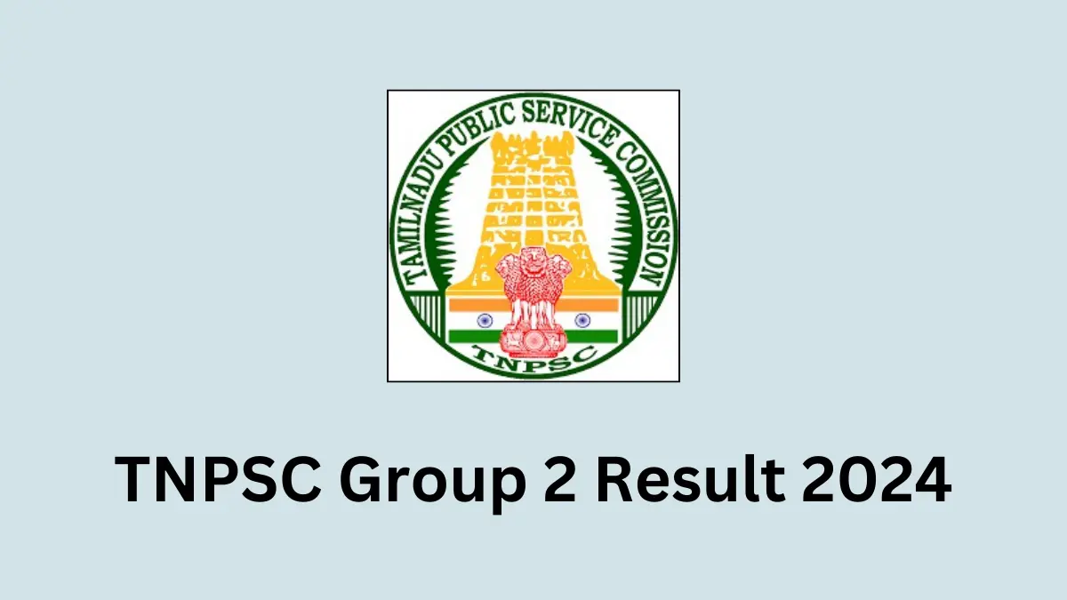 TNPSC Group 2 Result 2024 Date