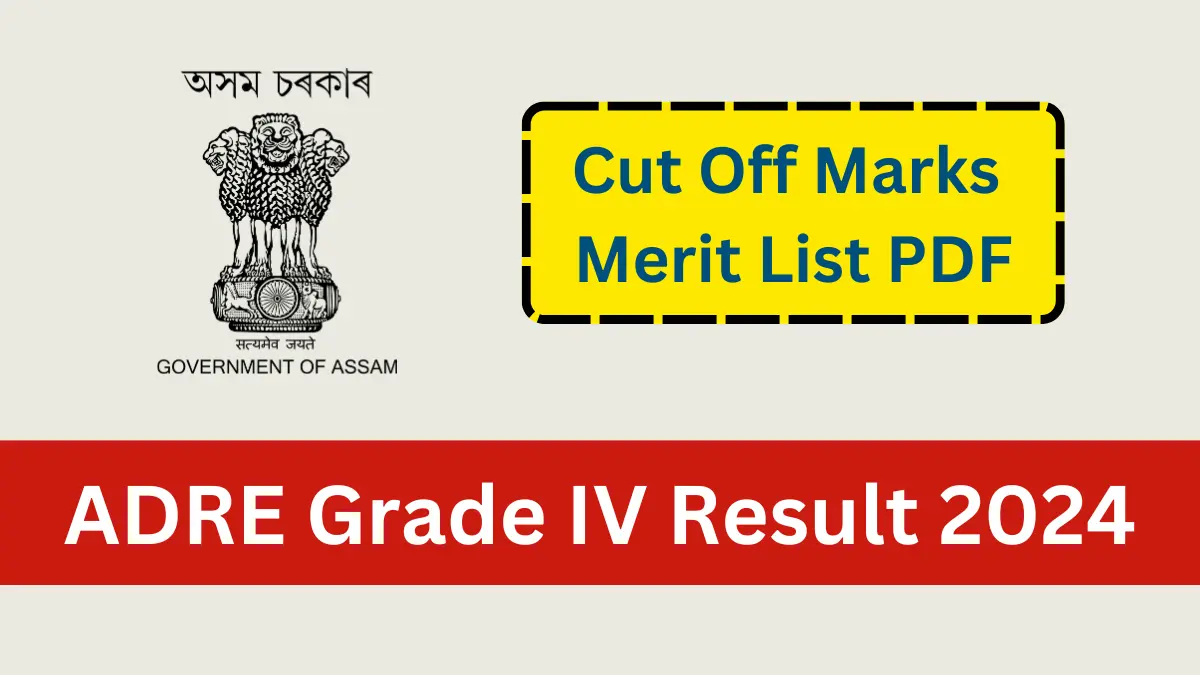 Assam ADRE Grade 4 Result 2024 Date