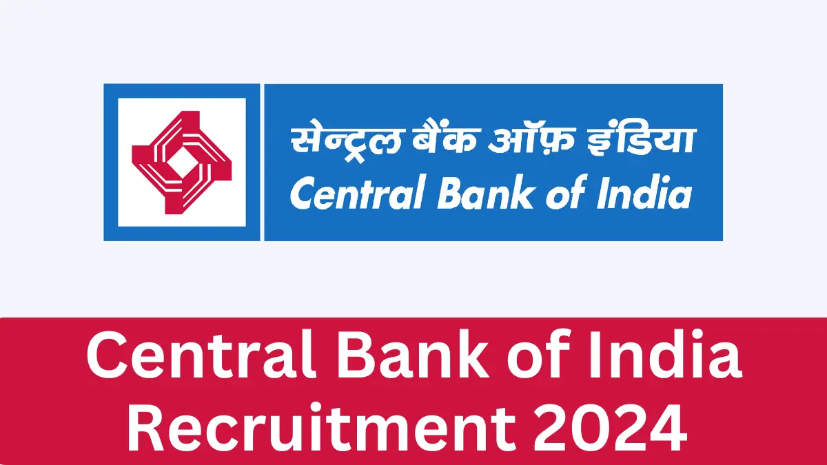 Central Bank of India Recruitment 2024