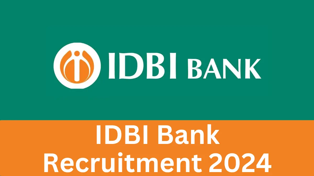 IDBI Bank Recruitment 2024 Notification