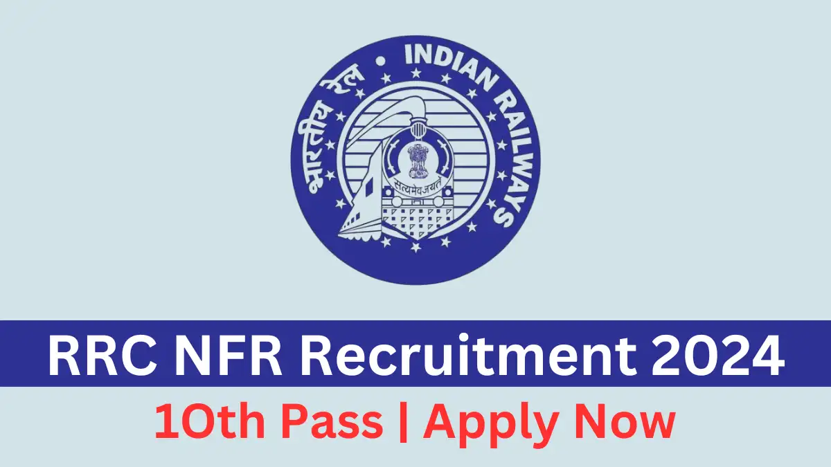 RRC NFR Recruitment 2024 Notification