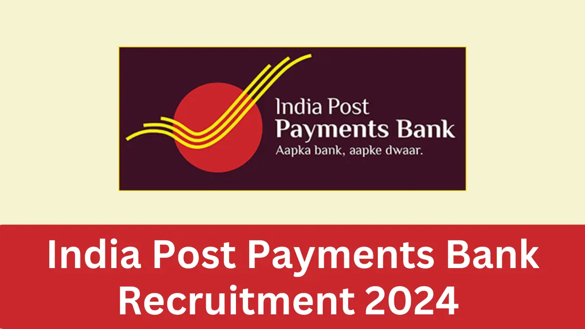 India Post Payments Bank Recruitment 2024 Notification