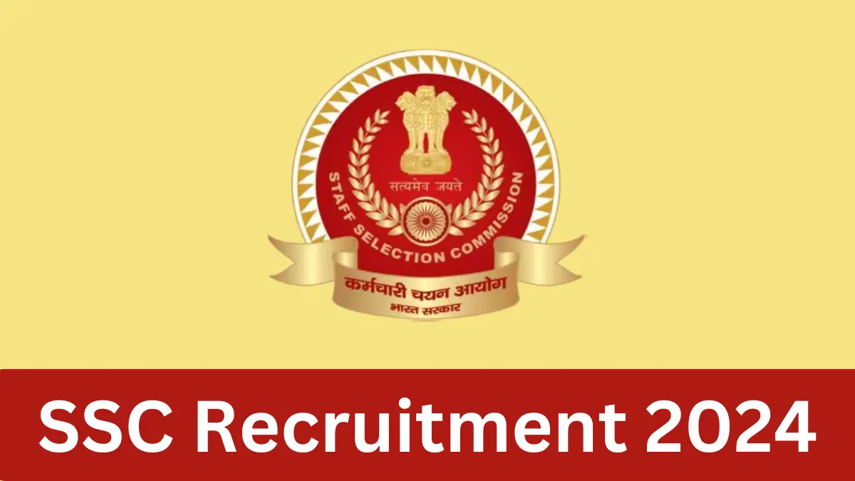 SSC Recruitment 2024 New Notification